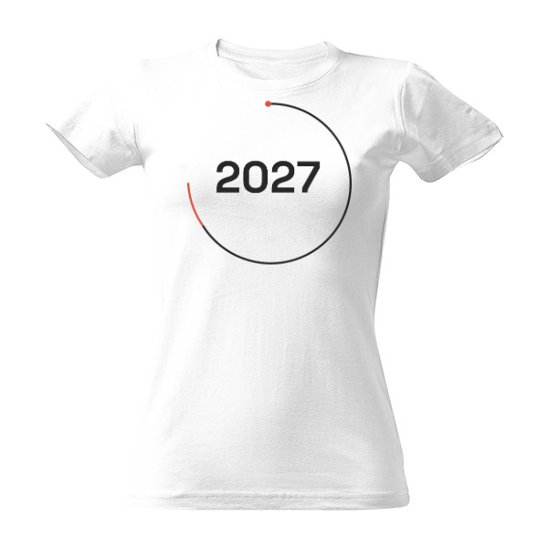 Tričko s potlačou 2027 Is Coming – Circle (dámske)