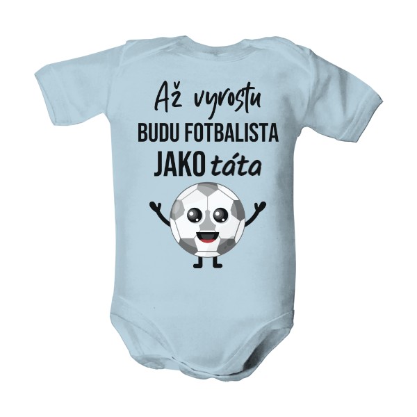 Dětské body  s potiskem Až vyrostu, budu fotbalista
