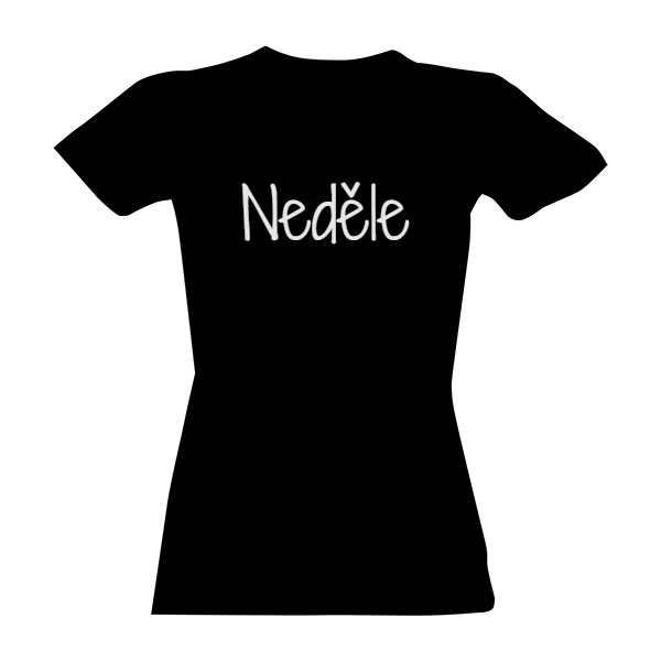 Tričko s potlačou Neděle