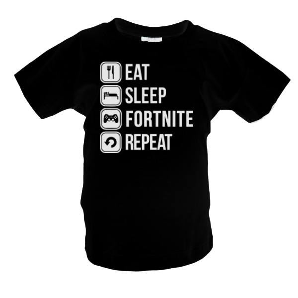 Tričko s potlačou EAT, SLEEP, FORTNITE 