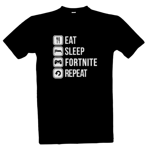 Tričko s potlačou EAT, SLEEP, FORTNITE, REPEAT!