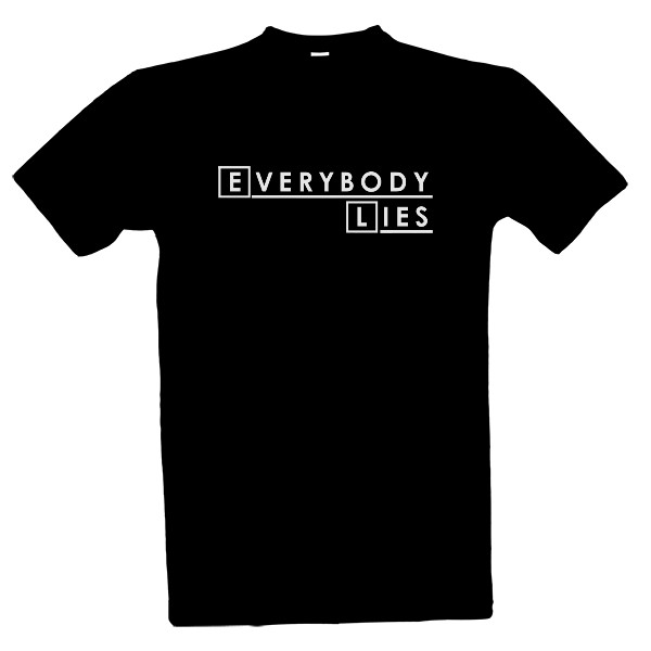Tričko s potlačou Everybody lies